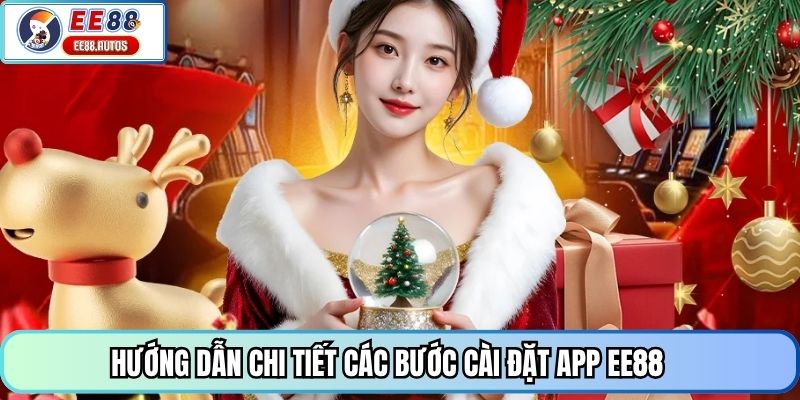Hướng dẫn chi tiết các bước cài đặt app EE88